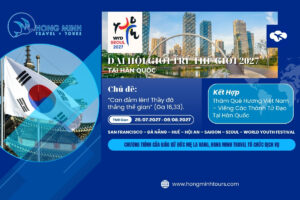 tour-dai-hoi-gioi-tre-the-gioi-2027-vietnam-han-quoc-1